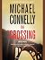 The Crossing (Harry Bosch, #18; Harry Bosch Universe, #28)