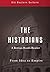 The Historians: From Idea to Empire (Roman Roads Reader Book 6)