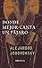 Donde mejor canta un pájaro (Libros del Tiempo nº 145) by Alejandro Jodorowsky