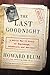 The Last Goodnight: A World War II Story of Espionage, Adventure, and Betrayal – A Riveting Biography of Betty Pack: The American Spy Whose Secrets Changed History