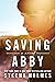 Saving Abby (Forever Abby B...