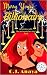 Marry Your Billionaire (The...