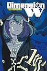 Dimension W, Vol. 1