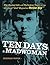 Ten Days a Madwoman: The Daring Life and Turbulent Times of the Original "Girl" Reporter, Nellie Bly