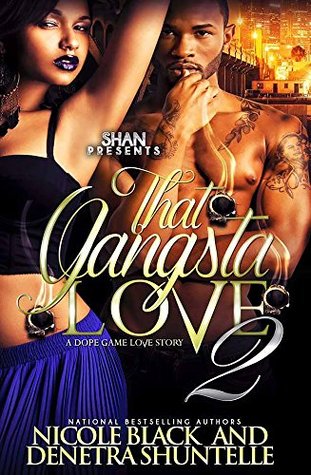 That Gangsta Love 2: A Dope Game Love Story (Kindle Edition)