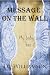 Message on the Wall by Lee Williamson