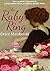 The Ruby Ring: Two women, two secrets, a ring unites them, a century divides them