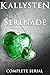 Serenade - The Complete Serial: A vampire romance (Compulsion Cycle Book 2)