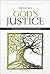 NIV, God's Justice: The Holy Bible: The Flourishing of Creation and the Destruction of Evil