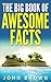 The Big Book of Awesome Facts