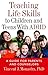 Teaching Life Skills to Children and Teens With ADHD: A Guide for Parents and Counselors (APA LifeTools Series)