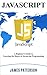 JavaScript: A Beginner's Gu...