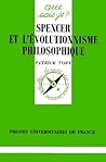 Spencer et l'évolutionnisme philosophique Spencer et l'évolutionnisme philosophique