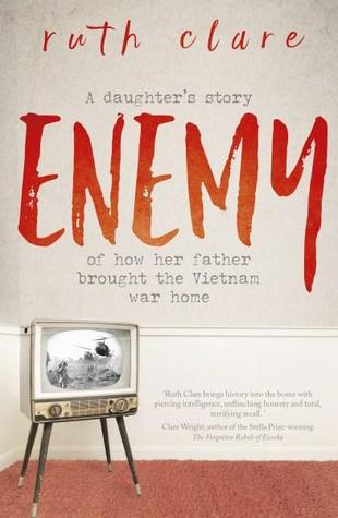Enemy: A Daughter’s Story of How Her Father Brought the Vietnam War Home