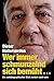 Wer immer schmunzelnd sich bemüht...: Ein autobiographischer Blick zurück nach vorn (German Edition)