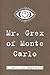 Mr. Grex of Monte Carlo