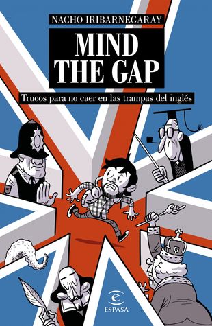 Mind the Gap: Trucos para no caer en las trampas del inglés (Paperback)