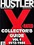 HUSTLER MAGAZINE COLLECTOR'S GUIDE VOL. 1: 1972-1984: From The First Newsletter Of 1972 And First Magazine Of 1974Through December, 1984 (HUSTLER MAGAZINE COLLECTOR'S GUIDES)