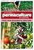 Le guide de la permaculture au jardin
