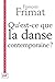 Qu'est-ce que la danse contemporaine ?: Politiques de l'hybride (Intervention philosophique) (French Edition)