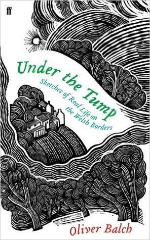 Under the Tump: Sketches of Real Life on the Welsh Borders (Hardcover)