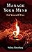 Manage Your Mind: Set Yours...