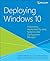 Deploying Windows 10 by Andre Della Monica