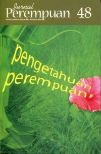 Jurnal Perempuan Edisi 48: Pengetahuan Perempuan