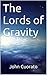 The Lords of Gravity: Book One: Elijah