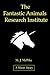 The Fantastic Animals Research Institute
