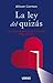 La ley del quizás: Cómo tra...