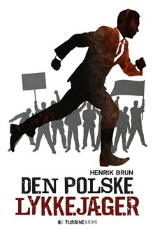 Den polske lykkejæger (Ketil Brandt, #5)