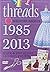 Thread's 2013 Magazine Archive