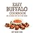 Easy Buffalo Cookbook: Add A Deliciously Spicy Kick to Your Cooking (Buffalo Cookbook, Buffalo Recipes, Spicy Cookbook, Spicy Recipes, Cajun Recipes, Cajun Cookbook Book 1)