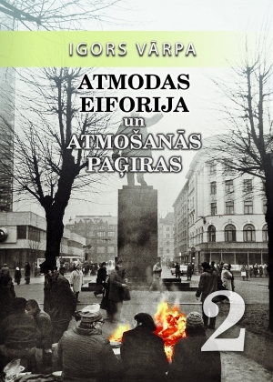 Atmodas eiforija un atmošanās paģiras, 2. daļa