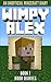 Minecraft Diary: Wimpy Alex (Unofficial Minecraft Diary) Book 1