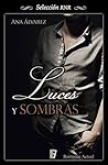 Luces y sombras by Ana Álvarez