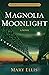 Magnolia Moonlight (Secrets...