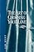The Art of Choosing Your Love by Jim West