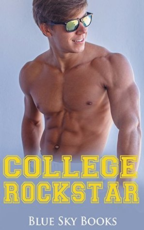 The College Rockstar (Kindle Edition)