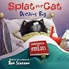 Splat the Cat Dre...