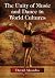 The Unity of Music and Dance in World Cultures