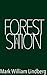Forest Station by Mark William Lindberg