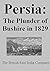 Persia: The Plunder of Bushire in 1829