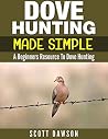 Dove Hunting Made...