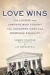 Book cover for Love Wins: The Lovers and Lawyers Who Fought the Landmark Case for Marriage Equality – An Urgent True Story of Obergefell v Hodges and Supreme Court History