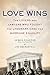 Love Wins by Debbie Cenziper