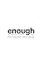 enough