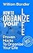 Organize Your Life: How To Organize Your Life (Productivity, Organize your life, stress-free, time-management)