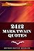 2412 Mark Twain Quotes (Ultimate Collection)